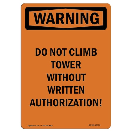 OSHA WARNING Sign, Do Not Climb Tower W/O Written, 18in X 12in Decal